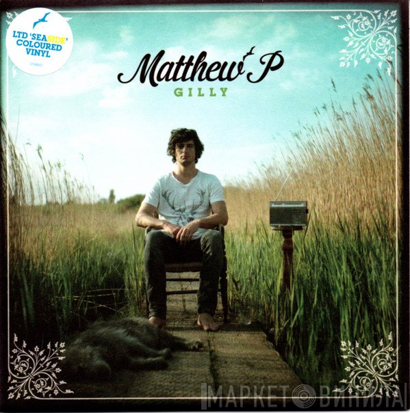 Matthew P - Gilly
