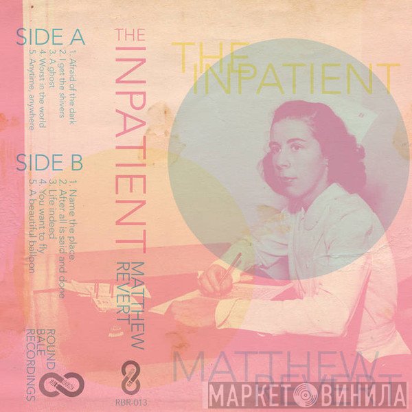 Matthew Revert  - The Inpatient