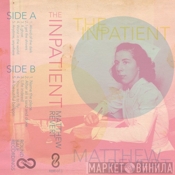 Matthew Revert  - The Inpatient