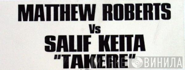Matthew Roberts, Salif Keita - Tekere (Matthew Roberts Remixes)