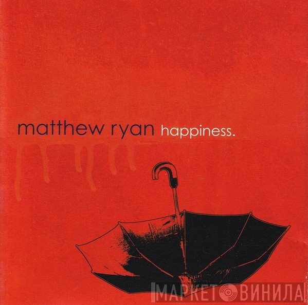 Matthew Ryan - Happiness