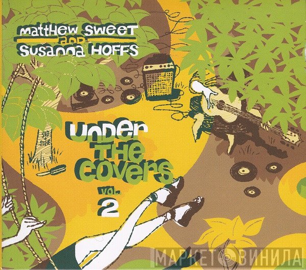 Matthew Sweet And Susanna Hoffs  - Under The Covers Vol. 2