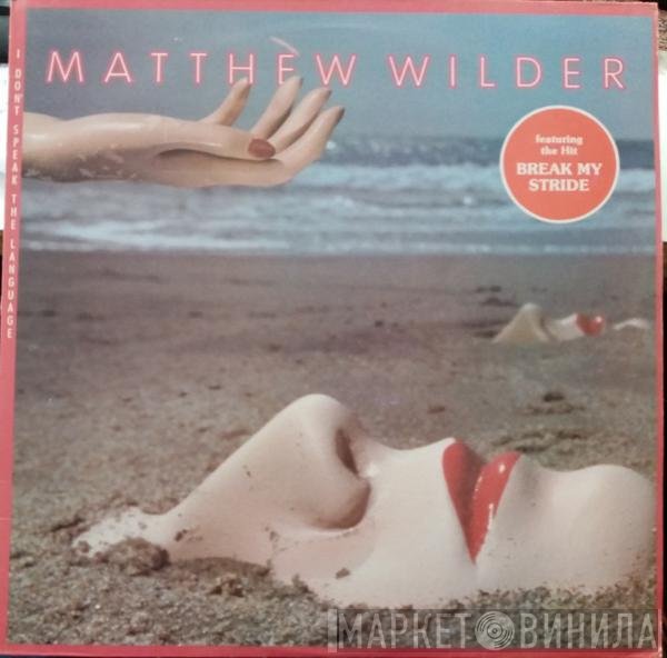 Matthew Wilder - I Don't Speak The Language
