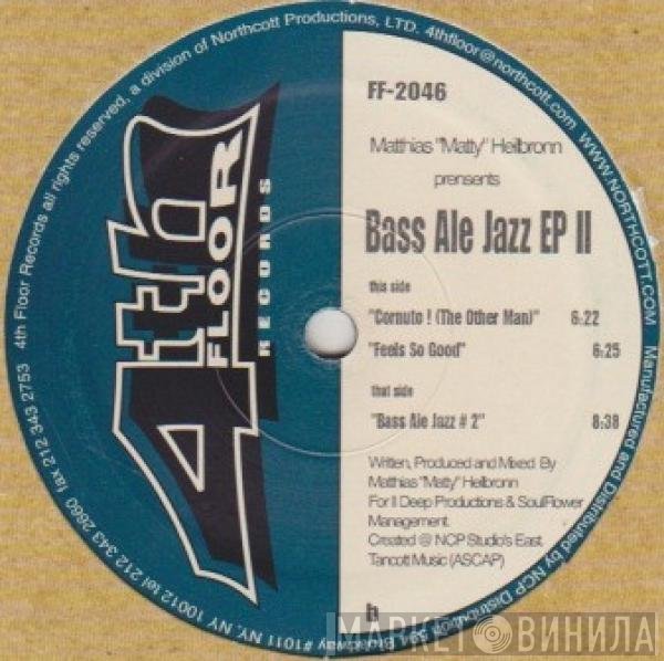 Matthias Heilbronn - Bass Ale Jazz EP II