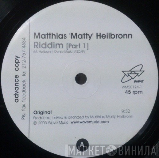 Matthias Heilbronn  - Riddim Part 1