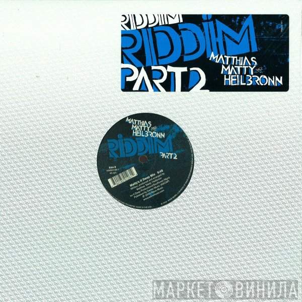 Matthias Heilbronn  - Riddim Part 2
