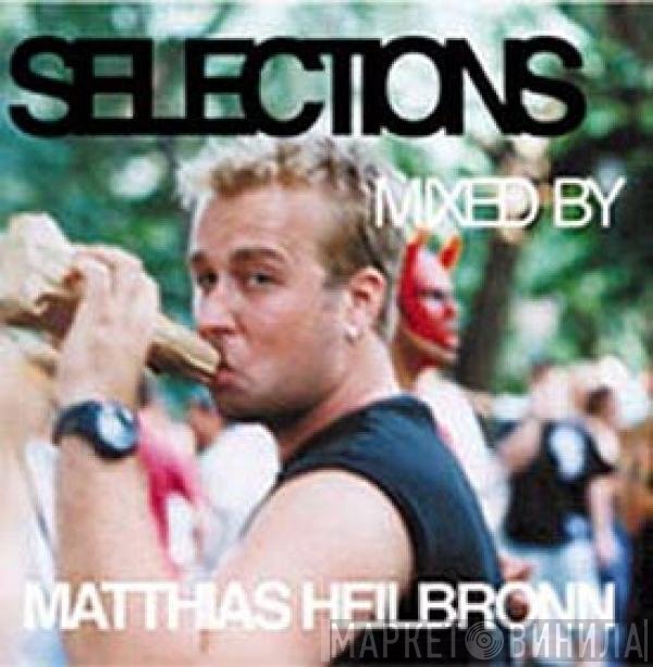 Matthias Heilbronn  - Selections