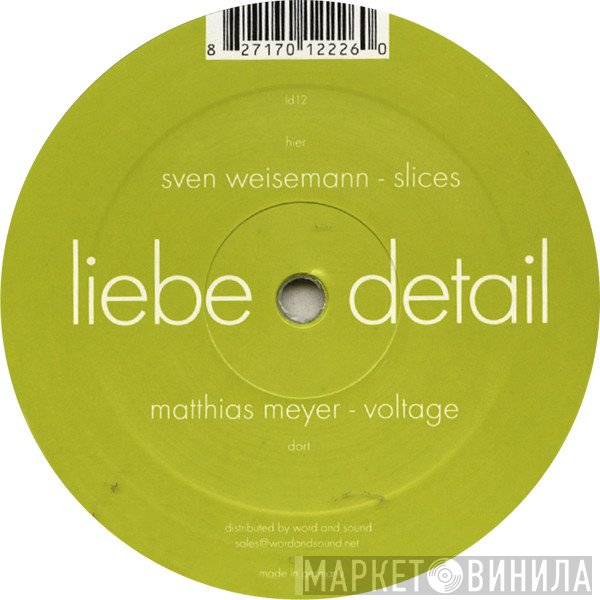 Matthias Meyer / Sven Weisemann  - Voltage / Slices
