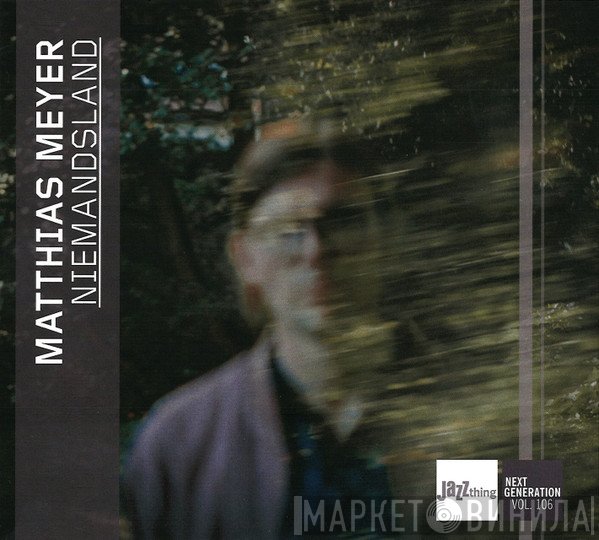 Matthias Meyer  - Niemandsland