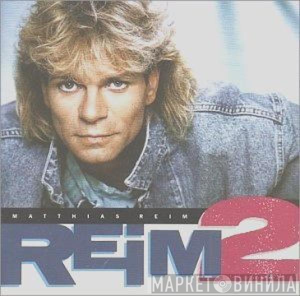 Matthias Reim  - Reim 2