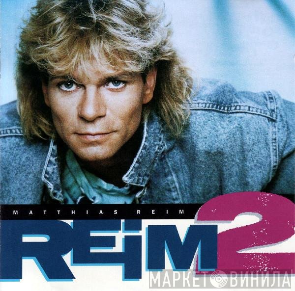 Matthias Reim  - Reim 2