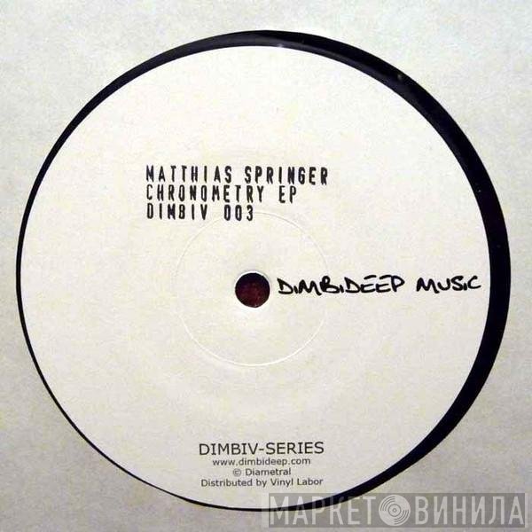 Matthias Springer  - Chronometry EP