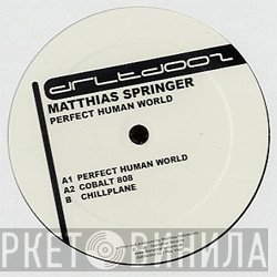 Matthias Springer  - Perfect Human World