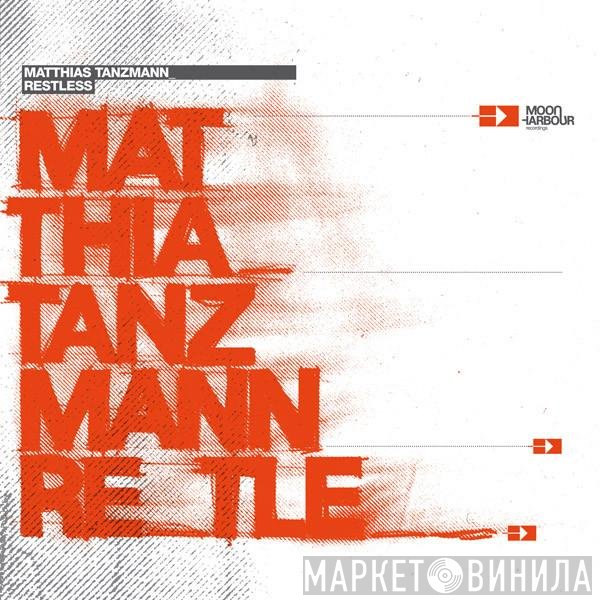 Matthias Tanzmann  - Restless