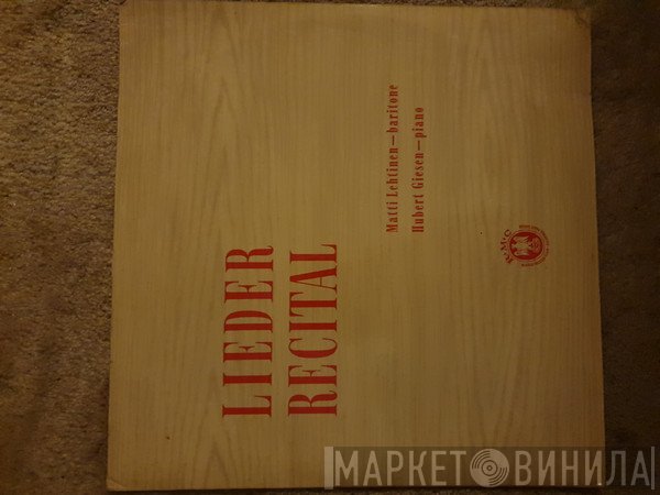 Matti Lehtinen , Hubert Giesen - Lieder Recital