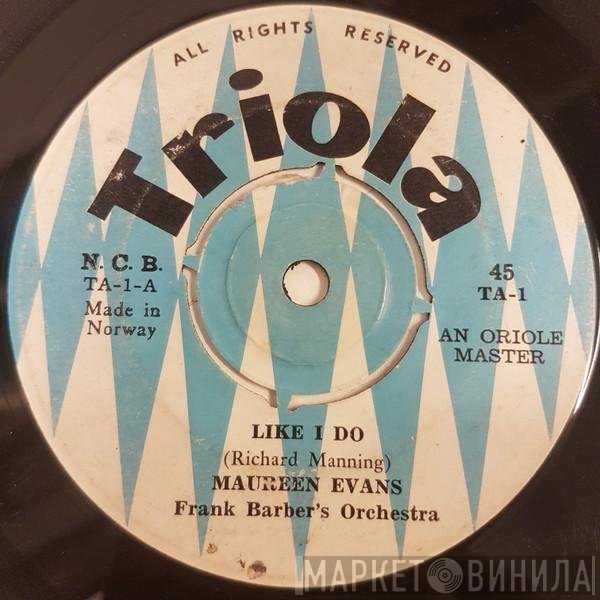 Maureen Evans, The Frank Barber Orchestra  - Like I Do / Starlight, Starbright