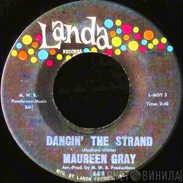 Maureen Gray - Dancin' The Strand / Oh My