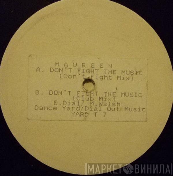 Maureen Walsh - Don't Fight The Music