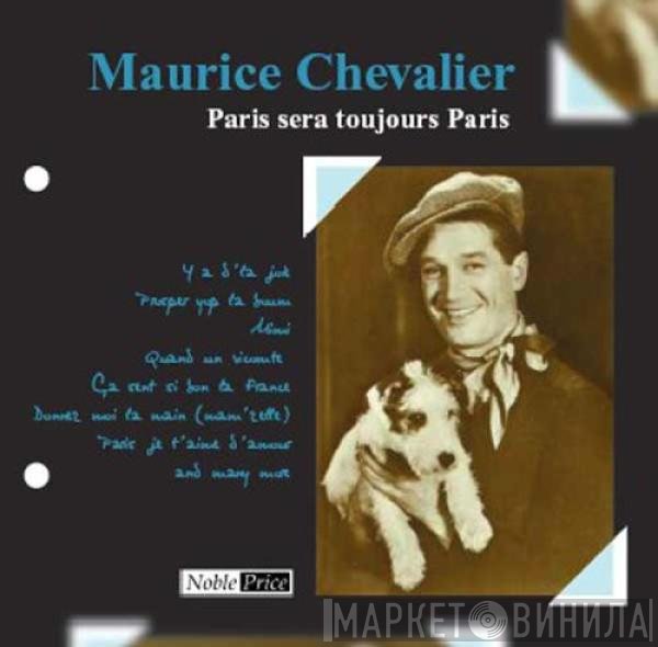 Maurice Chevalier - Paris Sera Toujours Paris