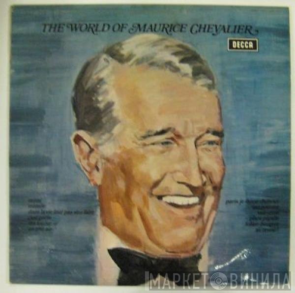 Maurice Chevalier - The World Of Maurice Chevalier