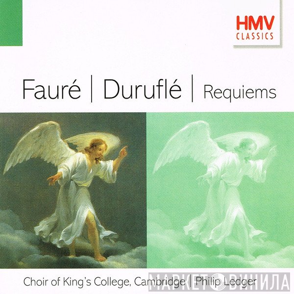 Maurice Duruflé, Gabriel Fauré, The King's College Choir Of Cambridge, Philip Ledger - Fauré / Duruflé / Requiems