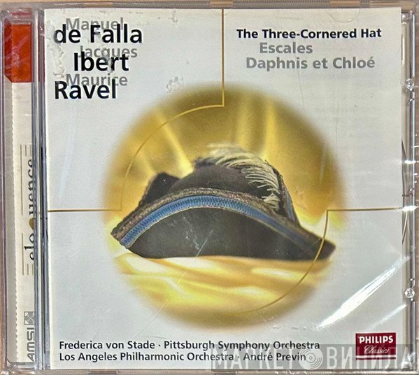 Maurice Ravel, André Previn, Manuel De Falla, Frederica von Stade, Los Angeles Philharmonic Orchestra, Jacques Ibert - The Three Cornered Hat (Complete) / Escales / Daphnis Et Chloë
