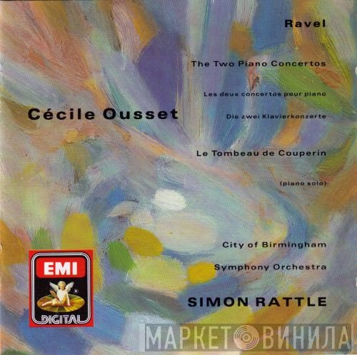 Maurice Ravel, City Of Birmingham Symphony Orchestra, Sir Simon Rattle, Cécile Ousset - The Two Piano Concertos / Le Tombeau De Couperin (Piano Solo)