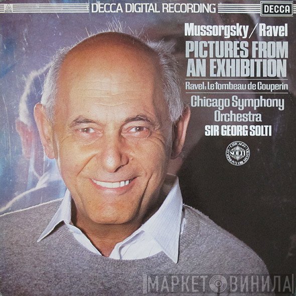 Maurice Ravel, Georg Solti, The Chicago Symphony Orchestra, Modest Mussorgsky - Pictures From An Exhibition / Le Tombeau De Couperin