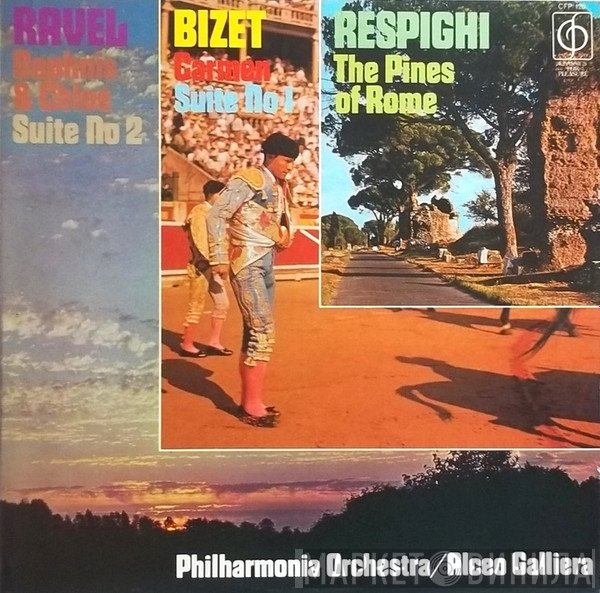 Maurice Ravel, Georges Bizet, Philharmonia Orchestra, Ottorino Respighi, Alceo Galliera - Daphnis & Chloé Suite No. 2 / Carmen Suite No. 1 / The Pines Of Rome