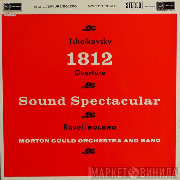 Maurice Ravel, Pyotr Ilyich Tchaikovsky, Morton Gould And His Orchestra, Morton Gould And His Symphonic Band - 1812 Overture / Bolero