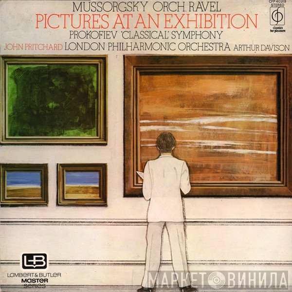 Maurice Ravel, The London Philharmonic Orchestra, Modest Mussorgsky, Sergei Prokofiev, John Pritchard, Arthur Davison - Pictures At An Exhibition / Classical Symphony