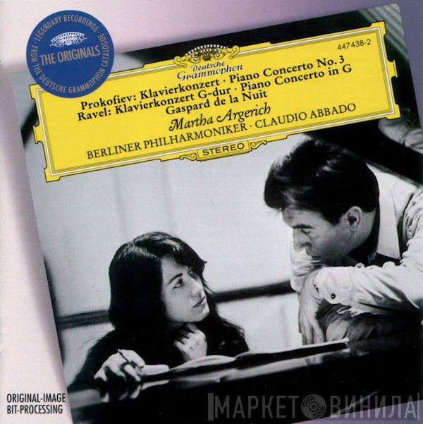 Maurice Ravel, Berliner Philharmoniker, Claudio Abbado, Sergei Prokofiev, Martha Argerich - Klavierkonzert Nr. 3 = Piano Concerto No. 3, Klavierkonzert G-Dur = Piano Concerto in G, Gaspard De La Nuit