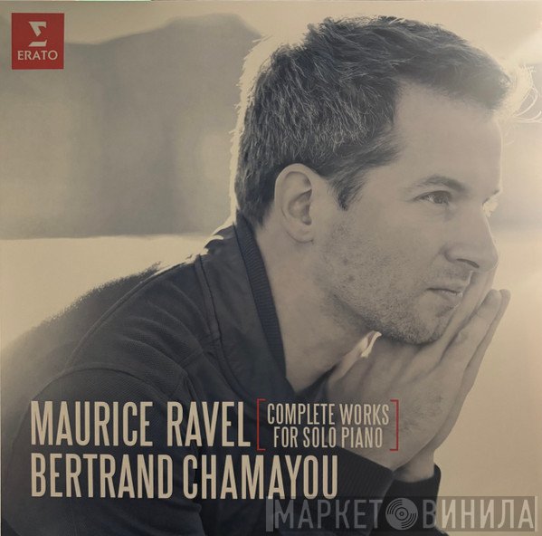 Maurice Ravel, Bertrand Chamayou - Complete Works For Solo Piano