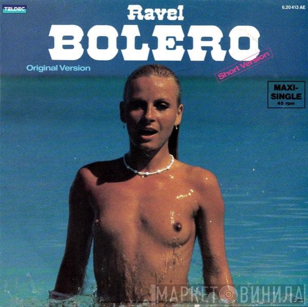 Maurice Ravel  - Bolero