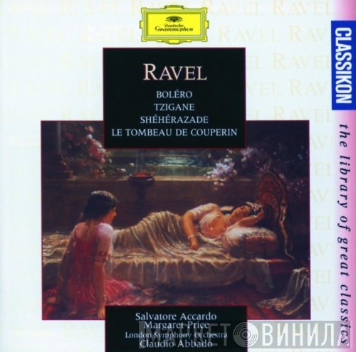 Maurice Ravel - Classikon 54: Ravel: Boléro / Tzigane / Shéhérazade / Le Tombeau De Couperin