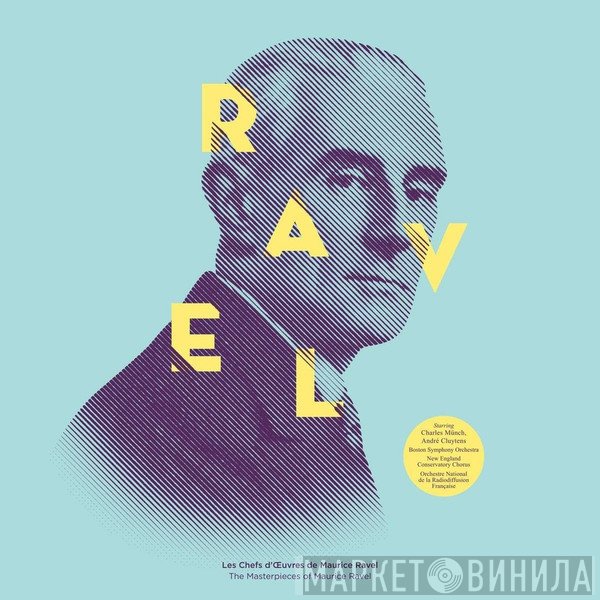 Maurice Ravel - Les Chefs D'OEuvres De Maurice Ravel = The Masterpieces Of Maurice Ravel