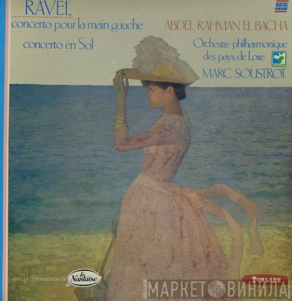Maurice Ravel, Marc Soustrot, Abdel Rahman El Bacha, Orchestre Philharmonique Des Pays De Loire - Concerto Pour La Main Gauche - Concerto En Sol