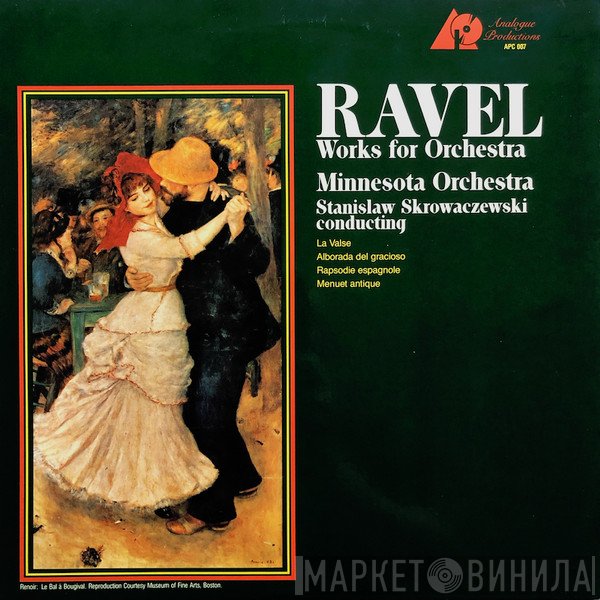 Maurice Ravel, Minnesota Orchestra, Stanislaw Skrowaczewski  - Works For Orchestra