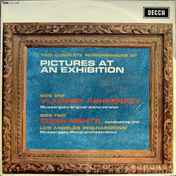Maurice Ravel, Modest Mussorgsky, Zubin Mehta, Vladimir Ashkenazy, Los Angeles Philharmonic Orchestra - Two Complete Performances Of Pictures At An Exhibition