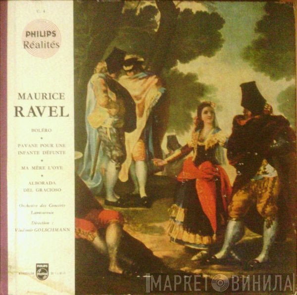 Maurice Ravel, Orchestre Des Concerts Lamoureux, Vladimir Golschmann  - Concert Ravel