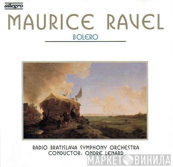 Maurice Ravel, Slovak Radio Symphony Orchestra, Ondrej Lenárd, Dennis Burkh  - Bolero