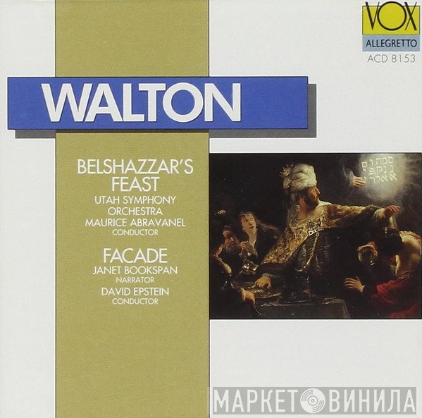 Maurice de Abravanel, Sir William Walton, Utah Symphony Orchestra, David Epstein, Janet Bookspan - Belshazzar's Feast • Façade