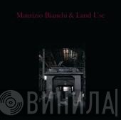 Maurizio Bianchi & Land Use  - Tse-k