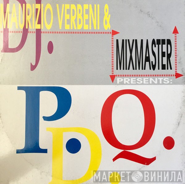 Maurizio Verbeni & Mixmaster  Presents P.D.Q.  - Again