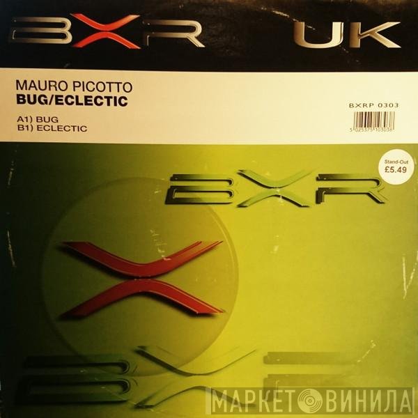 Mauro Picotto  - Bug / Eclectic