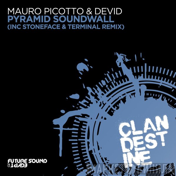 Mauro Picotto & Devid  - Pyramid Soundwall