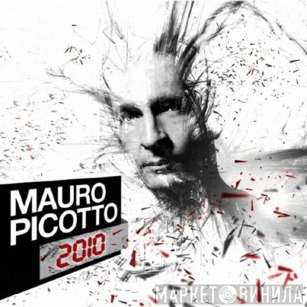 Mauro Picotto  - 2010