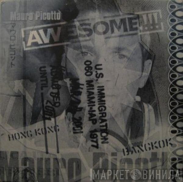 Mauro Picotto - Awesome!!!