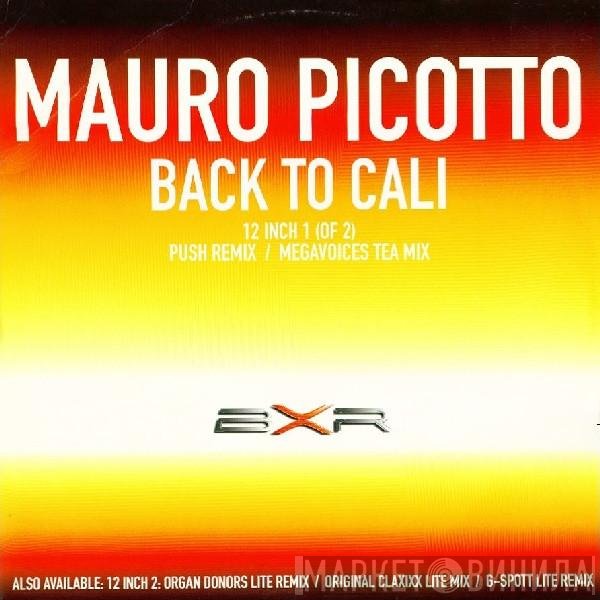 Mauro Picotto - Back To Cali