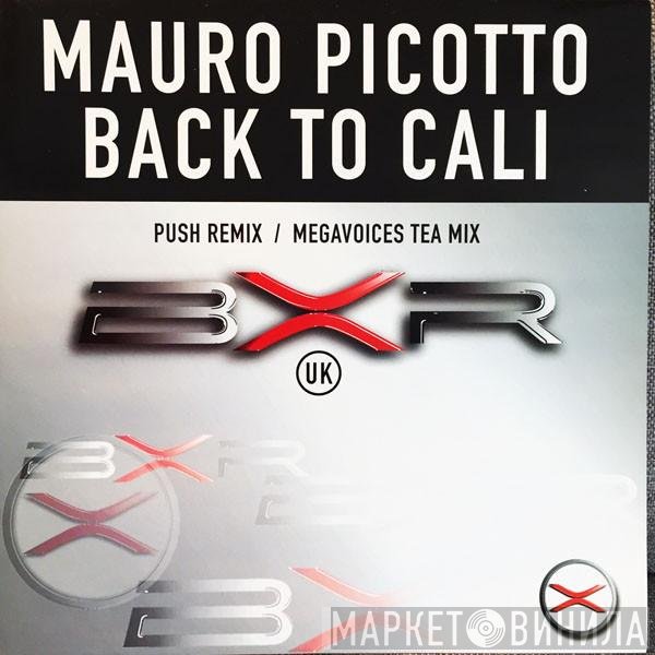 Mauro Picotto - Back To Cali